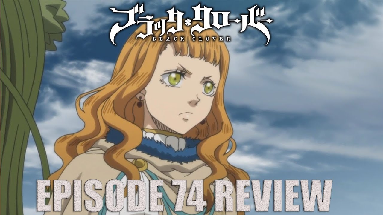 Black Clover Episode 74 Anime Review 1st Round YouTube