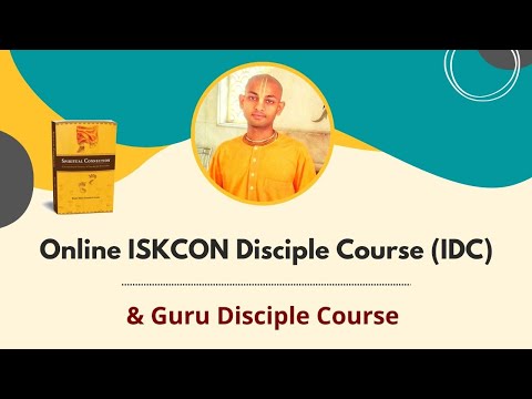 2 New ONLINE Courses | ISKCON Disciple Course (IDC) & Guru Disciple Course (Spiritual Connection)