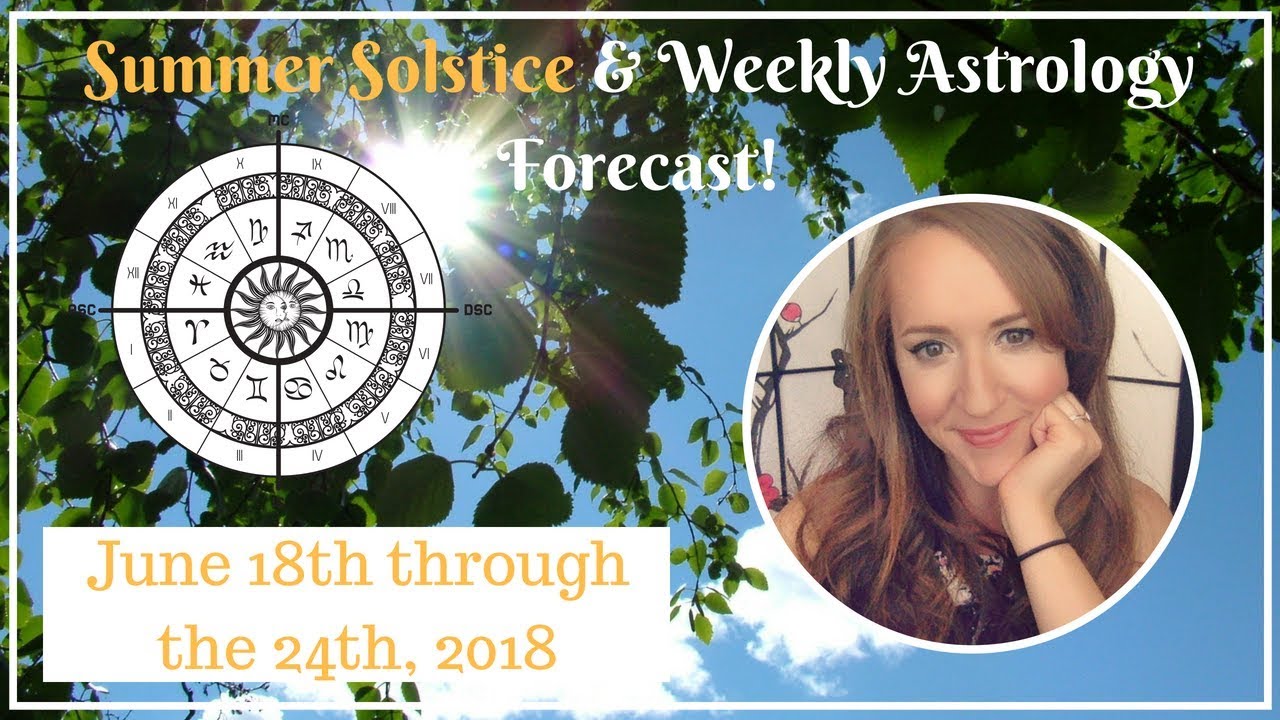 SUMMER SOLSTICE & Weekly Astrology Forecast For ALL 12 SIGNS! YouTube