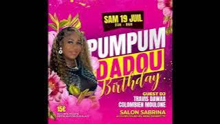DJ TRAVIS & DJ DAWAA PUM-PUM DADOU BIRTHDAY - LIVE MIX
