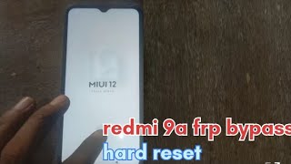 Redmi 9a frp bypass without pc || MIUI 12.5} Redmi 9a frp google Account bypass new solution 2014 mi