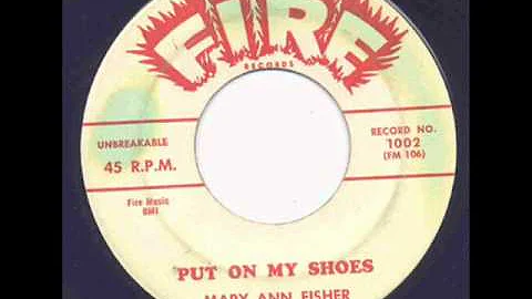 Mary Ann Fisher - Put On My Shoes.