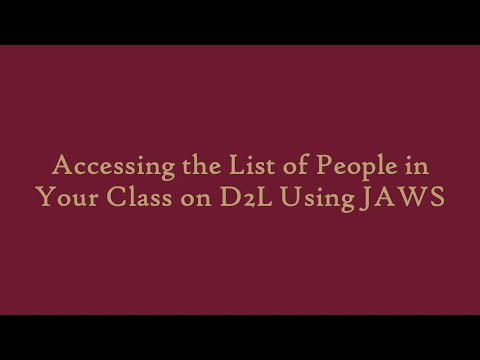 Accessing the List of People in Your Class on D2L Using JAWS