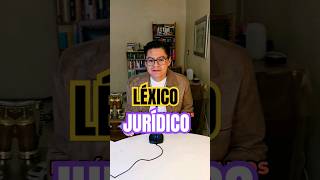 Léxico Jurídico #derecho #leyes #argumentacion