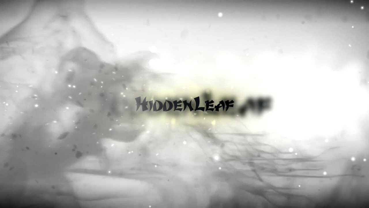 [Intro] HiddenLeaf Video Intro - YouTube