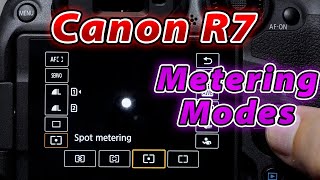 Canon R7 Metering Modes Tutorial