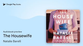 The Housewife by Natalie Barelli · Audiobook preview