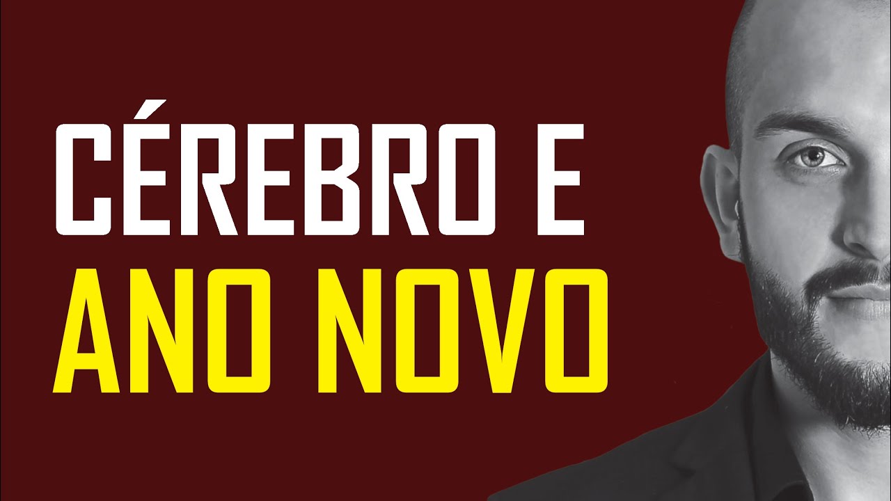 Cérebro e Ano Novo: Os 7 Efeitos Na Mente | Professor Matheus Milan