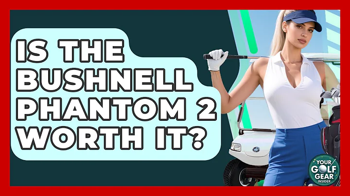 Is The Bushnell Phantom 2 Worth It? - Your Golf Gear Insider