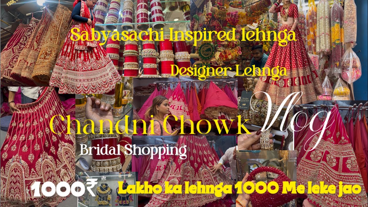 CHANDNI CHOWK DELHI|| BEST FOR BRIDAL SHOPPING ||WEDDING LEHNGA || SHADI LEHNGA STARTING FROM 1000/-