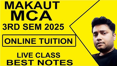 MAKAUT MCA 3RD SEM 2025 ONLINE TUITION | EASY NOTES | CALL 9875642353