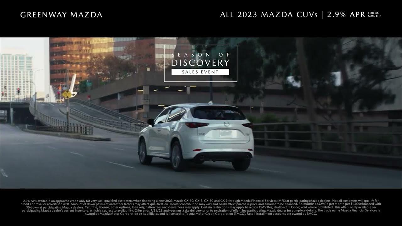 GREENWAY MAZDA SEASON OF DISCOVER EXCEPTIONAL FINANCING YouTube