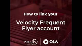 How to link your Velocity Frequent Flyer account to Ola screenshot 1
