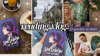 „21 sposobów na śmierć”, ferie, wyjazd do Łodzi | READING VLOG 📖🌆🎳👩‍👧‍👧