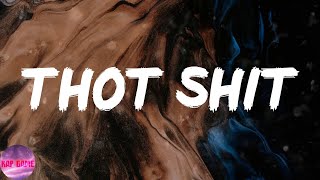 Megan Thee Stallion - Thot Shit (Lyrics)