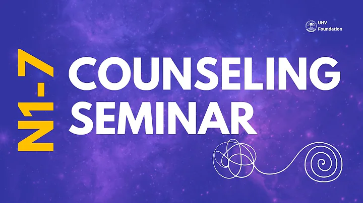 N1-7: Seminar Talk on Counseling