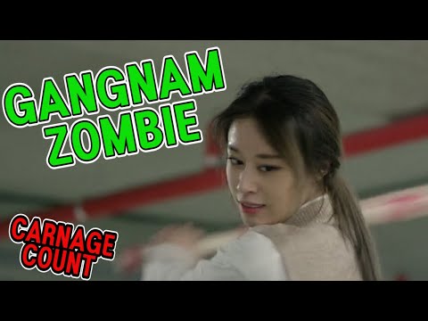 Gangnam Zombie 2023 Carnage Count