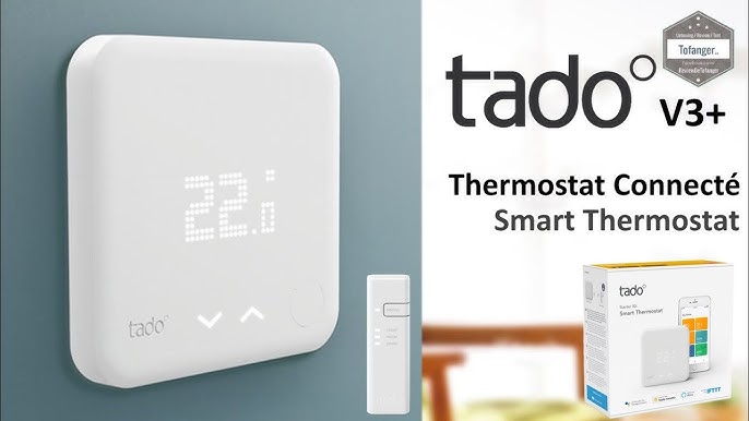 Thermostat connecté Tado : Pilotage Chaudière Intelligent - Test & Avis 