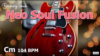 Neo Soul Fusion   (Jazz Funk)／Backing Track (Cm 104 BPM)