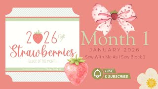 Sew With Me 2026 Year of Strawberries BOM from Heather Briggs with My Sew Quilty Life
