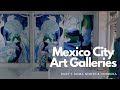 Exploring mexico city art galleries part i