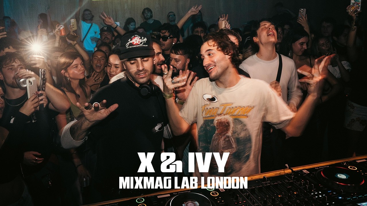 X & Ivy | Mixmag Lab London