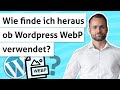 Verwendet meine Website WebP Bilder korrekt? [Tutorial]