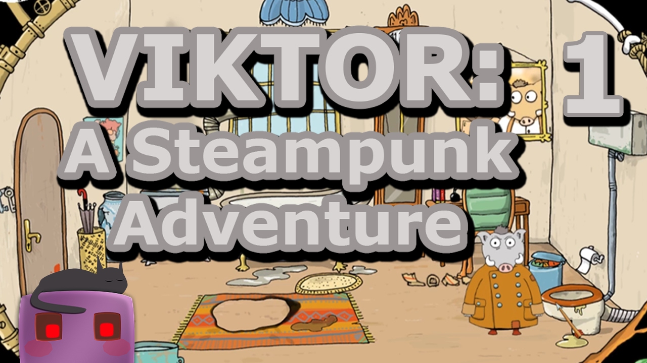 Let's Play Viktor: A Steampunk Adventure | Beta Gameplay | Part 1