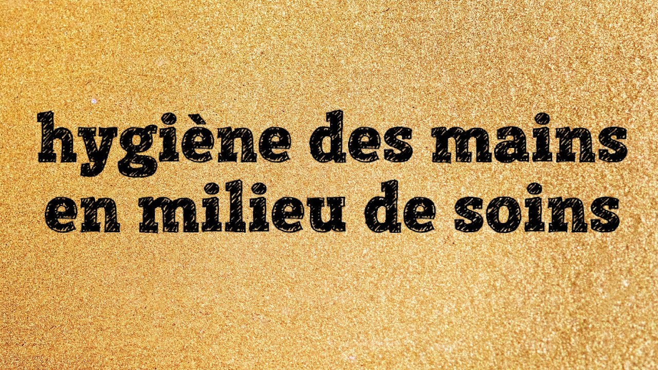 hygiène des mains en milieu de soins