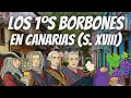 Los 1ºs Borbones en Canarias (S. XVIII) y la G. de Sucesión @profegacel