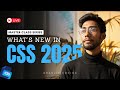 🚀 What's New in CSS 2025 | :has(), Container Queries & More | Gravity Coding is Live 🔴