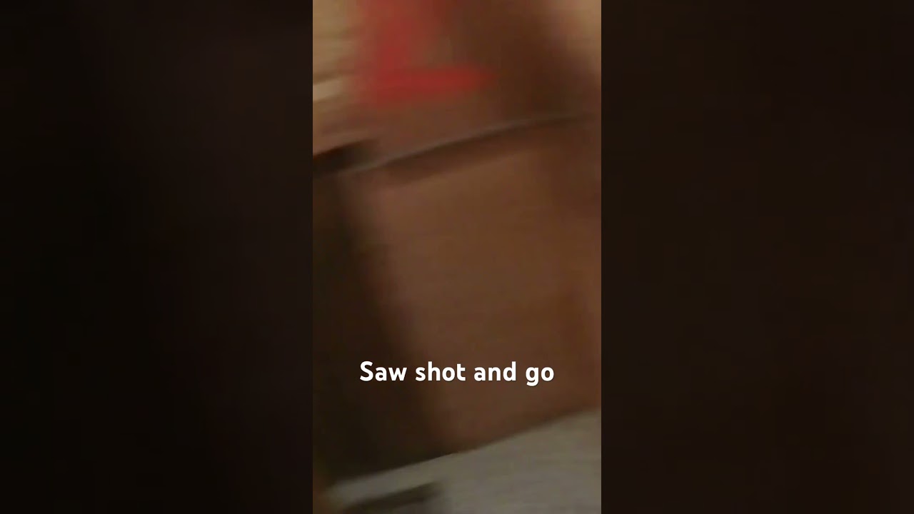 Saw shot and go 