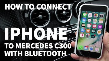 Connect iPhone to Mercedes C300 – Pair an iPhone to Mercedes C-Class W205 with Bluetooth