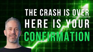 The Stock Market Crash is Over. Here Is Your Confirmation!