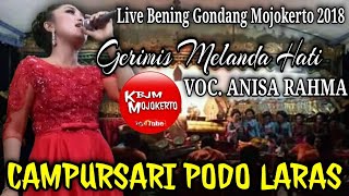 Gerimis Melanda Hati VOC. ANISA RAHMA Live Bening Gondang Mojokerto 2018