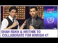 Shah Rukh Khan to be a part of Hrithik Roshan starrer Krrish 4