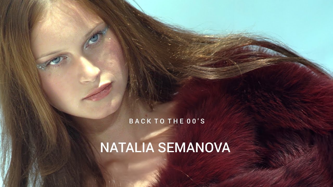 The Most Underrated Topmodel : NATALIA SEMANOVA 