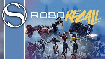 When Steejos Go Mad | Robo Recall Gameplay Oculus Rift VR Part 1