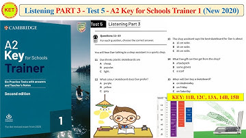 A2 KEY for Schools Trainer 1 - Listening Part 3 - Test 5 (Transcript + Key)