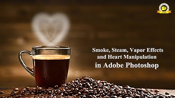 Path Blur Effects In Photoshop | Smoke, Steam, Vapor Effects and Heart Manipulation In Photoshop
