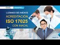 CORRECTO LLENADO DE LOS ANEXOS PARA LA ACREDITACIÓN ISO 17025 CON INACAL