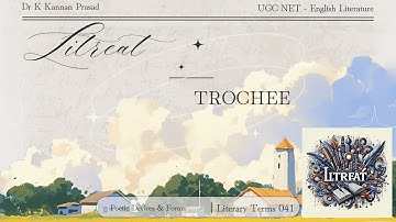 What is Trochee ? | Literary Terms & Concept Explained in 5 Mins | UGC NET English