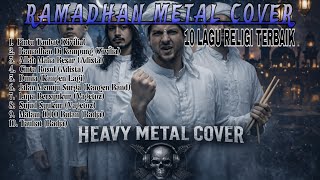 10 Lagu Religi Metal Cover Terbaik 2026|Ramadhan 2026 (Zivilia, Adista, Vagetoz, Radja, Kangen Band)