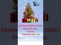 Christmas Wishes 2024 Celebrate Joy, Love &amp; Togetherness 🌟🎄