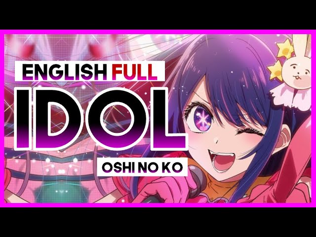 OSHI NO KO, IDOL, OPENING FULL, YOASOBI