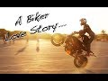A BIKER LOVE STORY⎟RELATIONSHIP GOALS⎟Stunted Reality