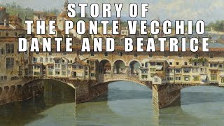 The Beautiful Short Story of The Ponte Vecchio, Dante and Beatrice - Jack Kornfield - Dharma