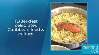 TD Jerkfest celebrates Caribbean food &amp; culture