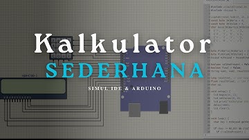 Kalkulator Sederhana - SimuIlDE & Arduino