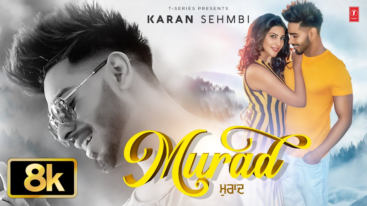 MURAD SONG (8K VIDEO) | KARAN SEHMBI | VIRAL PUNJABI SONGS 2025